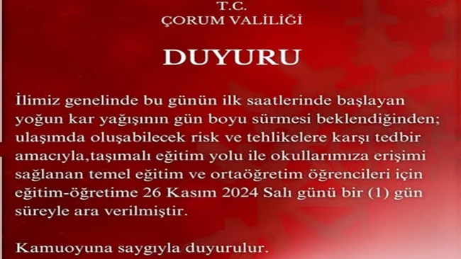 Ã‡ORUM'DA TAÅžIMALI EÄžÄ°TÄ°ME 1 GÃœN ARA VERÄ°LDÄ°