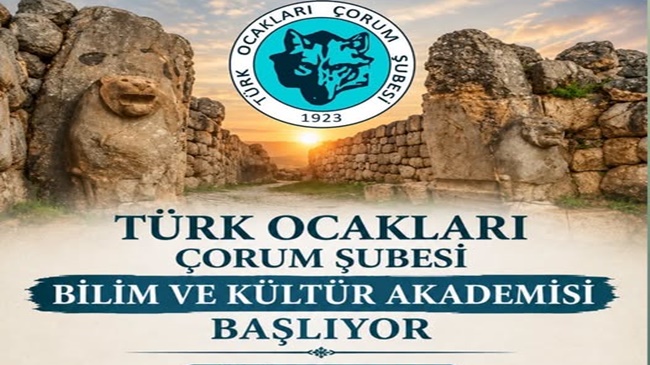 ÇORUM TÜRK OCAKLARI’NDAN  BİLİM VE KÜLTÜR AKADEMİSİ!