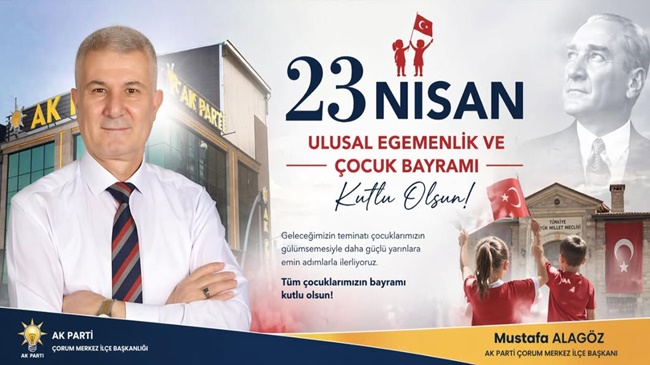 ALAGÖZ’DEN 23 NİSAN MESAJI!