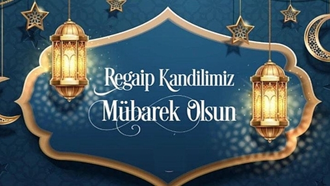 BU GECE REGAÄ°B KANDÄ°LÄ°