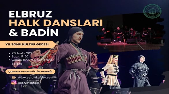ÇORUM’DA ÇERKESLERDEN KÜLTÜR GECESİ!